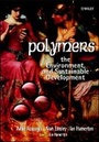 Cover: Polymers, the Environment and Sustainable Development - Wiley