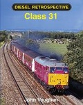 Cover: Diesel Retrospective: Class 31 - Ian Allan Publishing