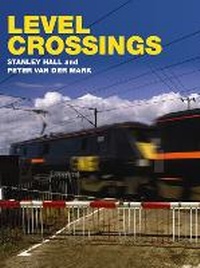 Enlarge image Cover: Level Crossings - Ian Allan Publishing