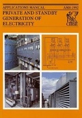 Cover: AM8 Private and Standby Generation of Electricity 1992 - Chartered Institution of Building Services Engineers