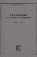 Cover: TM17 Building Services Maintenance Management 1994 - Chartered Institution of Building Services Engineers
