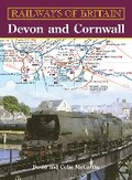 Cover: Railways of Britain: Devon and Cornwall - Ian Allan Publishing