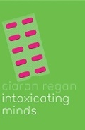 Cover: Intoxicating Minds - Phoenix (an Imprint of The Orion Publishing Group Ltd )