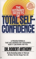 Cover: The Ultimate Secrets of Total Self-Confidence - Berkley