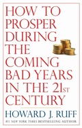 Cover: How to Prosper During the Coming Bad Years in the 21st Century - Berkley