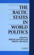 Cover: The Baltic States in World Politics - RoutledgeCurzon