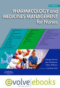 Abbildung von: Pharmacology and Medicines Management for Nurses Text and Evolve eBooks Package - Churchill Livingstone