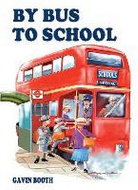 Enlarge image Cover: By Bus to School - Ian Allan Publishing