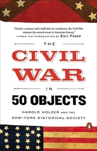 Enlarge image Cover: The Civil War in 50 Objects - Penguin Books