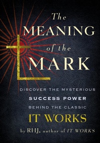 Enlarge image Cover: The Meaning of the Mark - TarcherPerigee