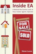 Cover: Inside EA - A Behind the Scenes Look at How Estate Agents Operate - Steve Lucas