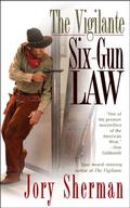 Cover: The Vigilante: Six-Gun Law - Berkley