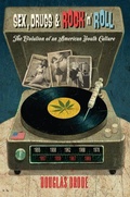 Cover: Sex, Drugs & Rock 'n' Roll - Peter Lang Verlag