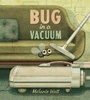 Cover: Bug in a Vacuum - Tundra Books
