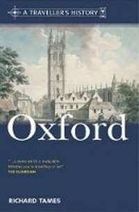 Abbildung von: A Traveller's History of Oxford - Weidenfeld & Nicolson History