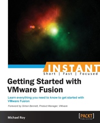 Enlarge image Cover: Instant Getting Started with VMware Fusion - Packt Publishing