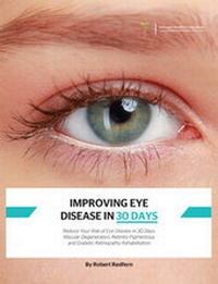 Abbildung von: Improving Eye Disease in 30 Days - Naturally Healthy Publications