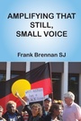 Cover: Amplifying that Still, Small Voice - ATF Press