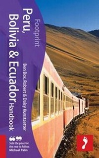 Abbildung von: Peru, Bolivia & Ecuador Handbook - Footprint Travel Guides