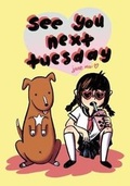 Cover: See You Next Tuesday - Koyama Press