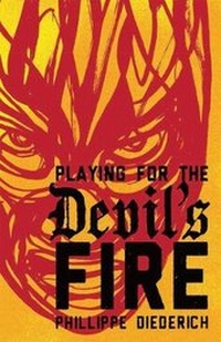 Abbildung von: Playing for the Devil's Fire - Cinco Puntos Press,U.S.