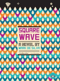 Enlarge image Cover: Square Wave - Two Dollar Radio