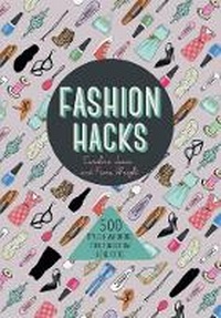 Enlarge image Cover: Fashion Hacks - Carlton Books Ltd