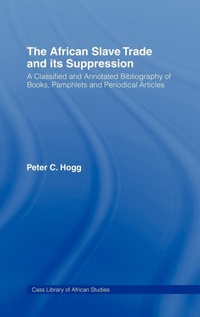 Abbildung von: The African Slave Trade and Its Suppression - Routledge