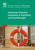 Cover: Schwierige Gespr&auml;chssituationen in Psychiatrie und Psychotherapie - Urban & Fischer