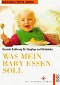 Cover: Was mein Baby essen soll - Rowohlt Taschenbuch