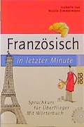 Cover: Franz&ouml;sisch in letzter Minute - Rowohlt Taschenbuch