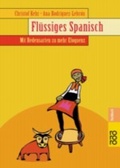 Cover: Fl&uuml;ssiges Spanisch - Rowohlt Taschenbuch
