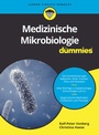 Cover: Medizinische Mikrobiologie für Dummies - Wiley-VCH