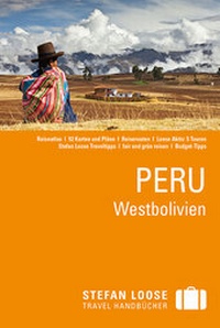 Abbildung von: Stefan Loose Reiseführer Peru, Westbolivien - LOOSE