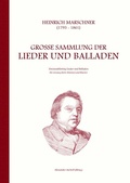 Cover: Heinrich Marschner - Gro&szlig;e Sammlung der Lieder und Balladen (tief) - BoD - Books on Demand