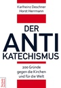 Cover: Der Antikatechismus - Tectum Wissenschaftsverlag