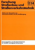 Cover: Einfluss der Absorption von L&auml;rmschutzw&auml;nden auf die Schallbeugung - Fachverlag NW in Carl Ed. Sch&uuml;nemann KG