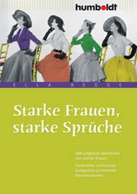 Abbildung von: Starke Frauen, starke Sprüche - Humboldt Verlag