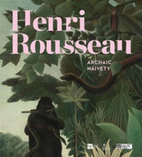 Enlarge image Cover: Henri Rousseau: Archaic Naivety - 24 ORE Cultura s.r.l
