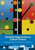 Cover: Estonian Approaches to Culture Theory - University of Tartu Press