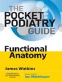 Cover: Pocket Podiatry: Functional Anatomy - Churchill Livingstone Title
