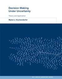 Enlarge image Cover: Decision Making Under Uncertainty - MIT Press