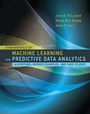Cover: Fundamentals of Machine Learning for Predictive Data Analytics - MIT Press