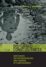 Cover: Disturbed Consciousness - MIT Press