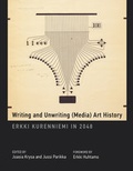 Cover: Writing and Unwriting (Media) Art History - MIT Press