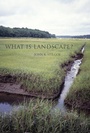 Cover: What Is Landscape? - MIT Press