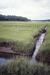 Enlarge image Cover: What Is Landscape? - MIT Press