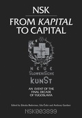 Cover: NSK from <i>Kapital </i>to Capital - MIT Press