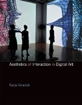 Cover: Aesthetics of Interaction in Digital Art - MIT Press
