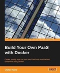 Cover: Build Your Own PaaS with Docker - Packt Publishing